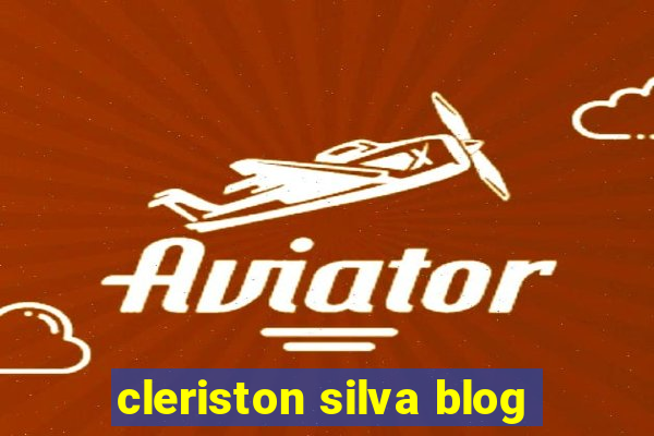 cleriston silva blog